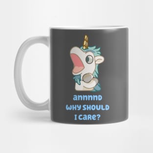 Annd Why Should I Care? Mug